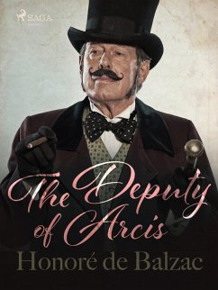 The Deputy of Arcis (eBook, ePUB) - de Balzac, Honoré