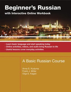 Beginner's Russian with Interactive Online Workbook (eBook, ePUB) - Kudyma, Anna; Miller, Frank; Kagan, Olga