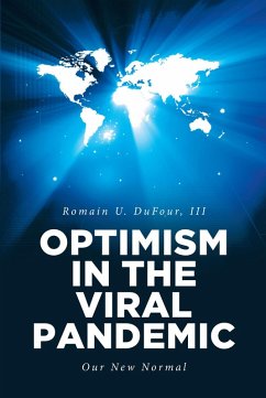 Optimism in the Viral Pandemic (eBook, ePUB) - Dufour, Romain U.