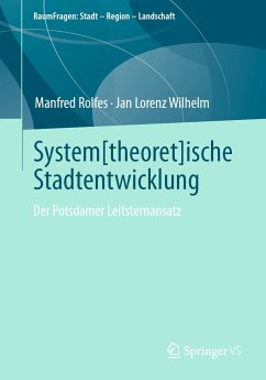 System[theoret]ische Stadtentwicklung (eBook, PDF) - Rolfes, Manfred; Wilhelm, Jan Lorenz