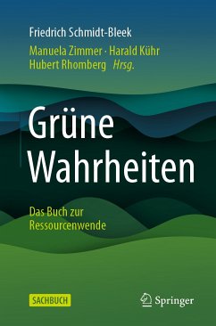Grüne Wahrheiten (eBook, PDF) - Schmidt-Bleek, Friedrich