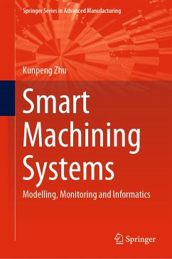 Smart Machining Systems (eBook, PDF) - Zhu, Kunpeng