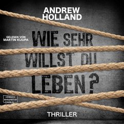 Wie sehr willst du leben? (MP3-Download) - Holland, Andrew