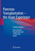 Pancreas Transplantation – the Asian Experience (eBook, PDF)