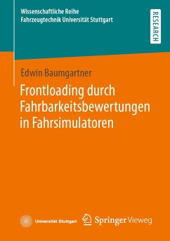 Frontloading durch Fahrbarkeitsbewertungen in Fahrsimulatoren (eBook, PDF) - Baumgartner, Edwin