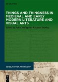 Things and Thingness in European Literature and Visual Art, 700-1600 (eBook, PDF)