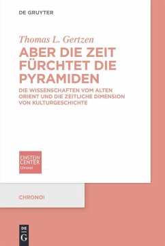 Aber die Zeit fürchtet die Pyramiden (eBook, PDF) - Gertzen, Thomas L.