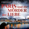 Paris und die Mörder der Liebe... - Bild 1