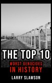 The Top 10 Worst Genocides in History (eBook, ePUB)
