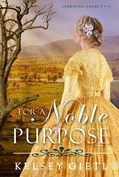 Cover For a Noble Purpose (Larksong Legacy, #1) (eBook, ePUB)