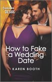 How to Fake a Wedding Date (eBook, ePUB) How to Fake a Wedding Date (eBook, ePUB)