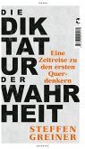 Die Diktatur der Wahrheit (eBook, ePUB)