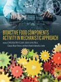 Bioactive Food Components Activity in Mechanistic Approach (eBook, ePUB)