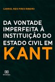 Da vontade imperfeita à instituição do Estado Civil em Kant (eBook, ePUB)