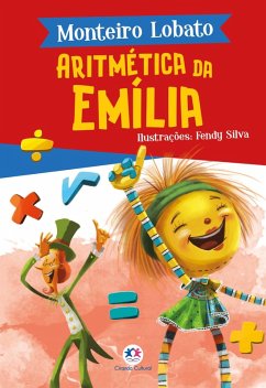 Aritmética da Emília (eBook, ePUB) - Lobato, Monteiro