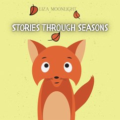 Stories Through Seasons (eBook, ePUB) - Moonlight, Liza