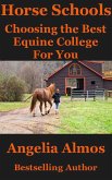 Horse Schools: Choosing the Best Equine College For You (Horse Schools Articles, #2) (eBook, ePUB)