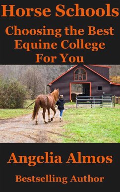 Cover Horse Schools: Choosing the Best Equine College For You (Horse Schools Articles, #2) (eBook, ePUB)