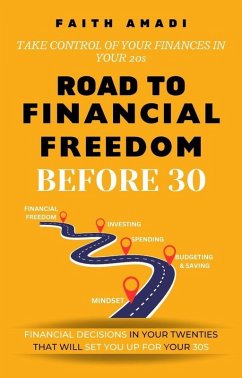 Road To Financial Freedom Before 30 (eBook, ePUB) - Amadi, Faith