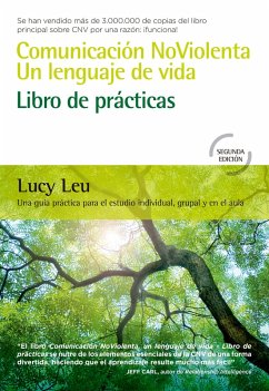 Comunicación NoViolenta, un lenguaje de vida: Libro de prácticas (eBook, ePUB) - Leu, Lucy
