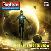 Vosskons größte Show / Perry Rhodan-Zyklus "Chaotarchen" Bd.3142 (MP3-Download)
