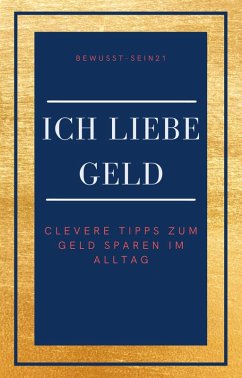 Ich liebe Geld (eBook, ePUB) - Engelein, Marie