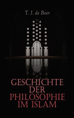 Geschichte der Philosophie im Islam (eBook, ePUB) - De Boer, T. J.