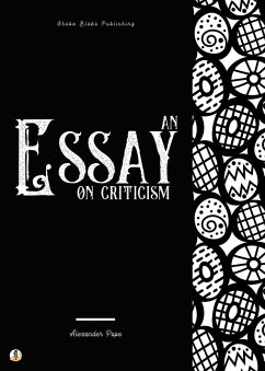 An Essay on Criticism (eBook, ePUB) - Pope, Alexander; Blake, Sheba