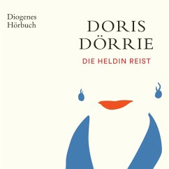 Die Heldin reist (MP3-Download) - Dörrie, Doris