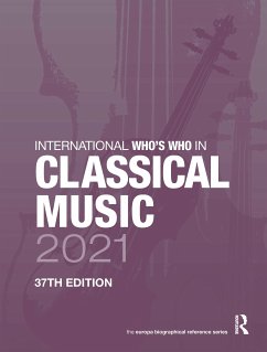 International Who's Who in Classical Music 2021