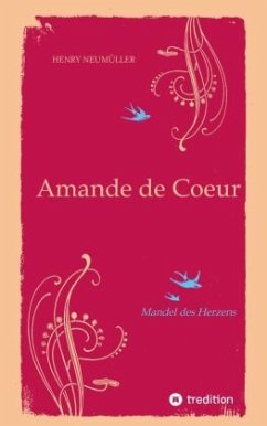 Amande de Coeur - Neumüller, Henry