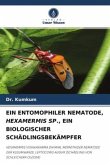 EIN ENTOMOPHILER NEMATODE, HEXAMERMIS SP., EIN BIOLOGISCHER SCHÄDLINGSBEKÄMPFER