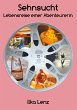 Sehnsucht - Lebensreise einer... - Bild 1