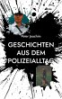 Geschichten aus dem Polizeialltag... - Bild 1