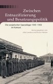 Zwischen Entnazifizierung und Besatzungspolitik (eBook, PDF)