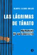 Las lágrimas de Tánato (eBook, ePUB) - Bild 1