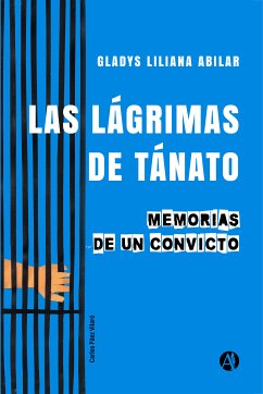 Las lágrimas de Tánato (eBook, ePUB) - Abilar, Gladys Liliana