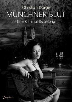 MÜNCHNER BLUT (eBook, ePUB) - Dörge, Christian