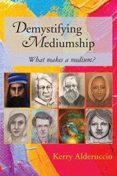 Demystifying Mediumship (eBook, ePUB) - Alderuccio, Kerry