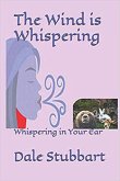 The Wind is Whispering: Whispering in Your Ear (The Language of the Wind, #3) (eBook, ePUB)