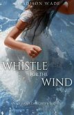 Whistle for the Wind (eBook, ePUB)
