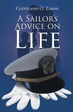 A Sailor's Advice on Life (eBook, ePUB) - Eason, Cleveland