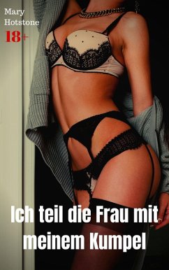 Cover Ich teil die Frau mit meinem Kumpel (eBook, ePUB)