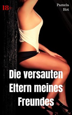 Die versauten Eltern meines Freundes (eBook, ePUB) Cover Die versauten Eltern meines Freundes (eBook, ePUB)