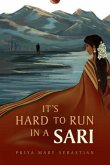 It's Hard To Run In A Sari (eBook, ePUB)