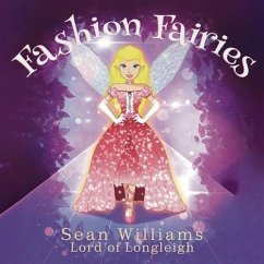 Fashion Fairies (eBook, ePUB) - Williams Lord of Longleigh, Sean