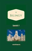 Spanish 2 (Bilingy Spanish, #2) (eBook, ePUB)