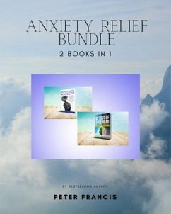 Cover 2 in 1 Anxiety Relief Bundle (eBook, ePUB)