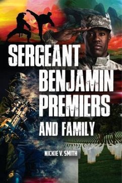 Sergeant Benjamin Premiers and Family (eBook, ePUB) - Smith, Nickie V.
