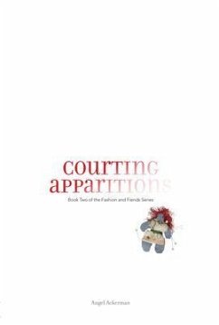 Courting Apparitions (eBook, ePUB) - Ackerman, Angel